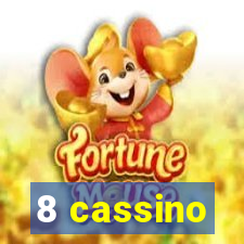 8 cassino